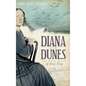 Diana of the Dunes: The True Story of Alice Gray - Hardcover