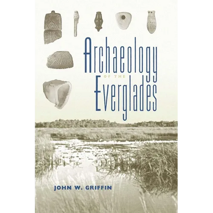 Archaeology of the Everglades - Paperback