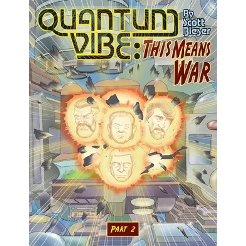 Quantum Vibe: This Means War Part 2 - Paperback