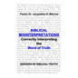 Biblical Misinterpretations: Correctly Interpreting the Word of Truth - Paperback