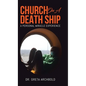 Church on a Death Ship: A Personal Miracle Experience - Hardcover