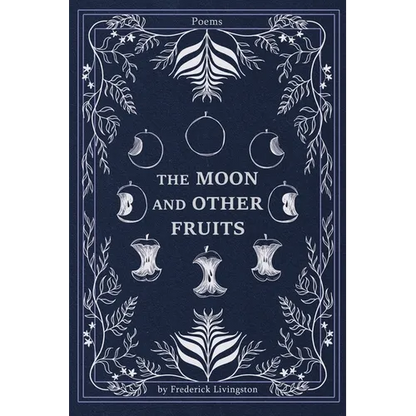 The Moon and Other Fruits - Paperback