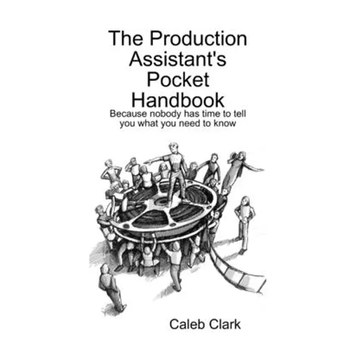 The Production Assistant's Pocket Handbook - Paperback