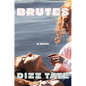 Brutes - Hardcover