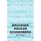 Bruckner - Mahler - Schoenberg - Paperback