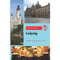 Leipzig Travel Guide: Where to Go & What to Do - Paperback
