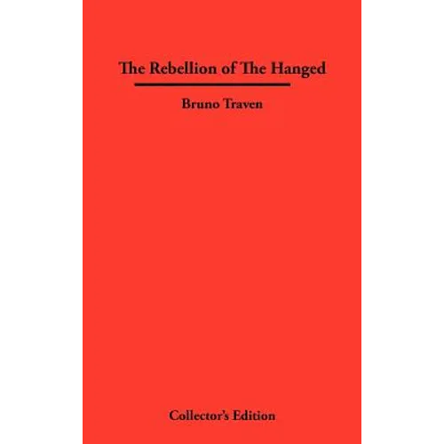 The Rebellion of The Hanged - Hardcover