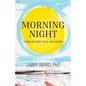Morning Night: Poems on Spirit, Race, and Nature - Paperback