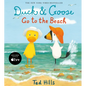 Duck & Goose Go to the Beach - Hardcover