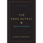 The Eros Sutras, Volume 3: Orgasmic Meditation - Paperback