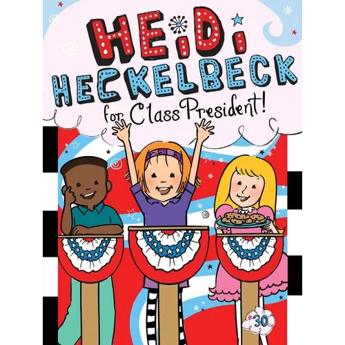 Heidi Heckelbeck for Class President - Hardcover