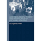 Archaeological Theory and the Politics of Cultural Heritage - Paperback