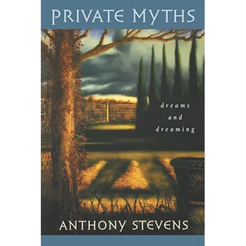 Private Myths: Dreams and Dreaming - Paperback