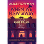 When We Flew Away: A Novel of Anne Frank Before the Diary - Library Binding