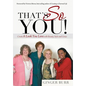 That's So You!: Create a Look You Love with Beauty, Style and Grace - Hardcover