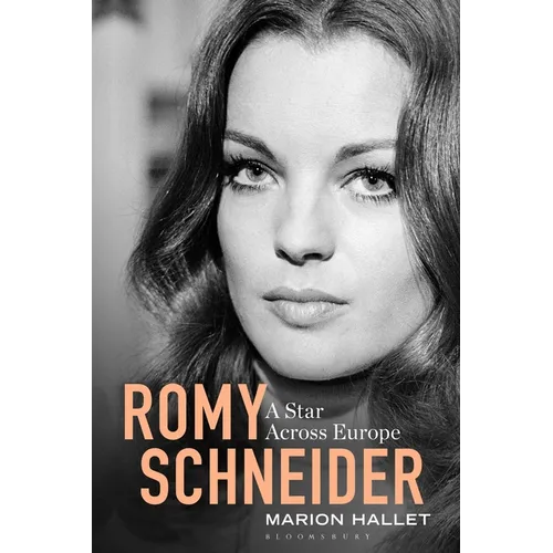 Romy Schneider: A Star Across Europe - Paperback