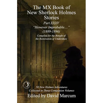 The MX Book of New Sherlock Holmes Stories Part XXXV: However Improbable (1889-1896) - Paperback