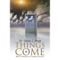 Things to Come: Biblical Prophecy in Common Language - Paperback