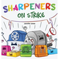 Sharpeners on Strike - Hardcover