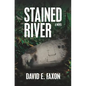 Stained River: Survival in the Amazon Rainforest - Paperback