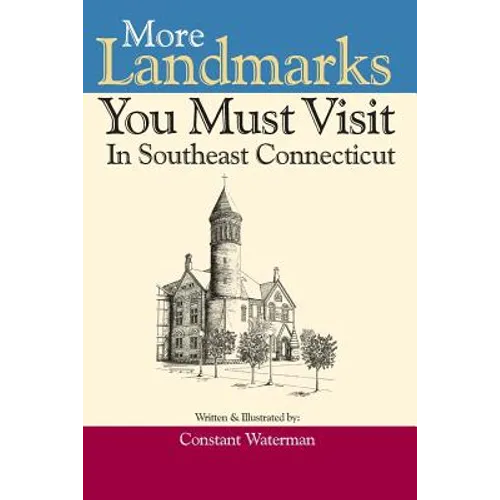 More Landmarks You Must Visit in Southeast Connecticut - Paperback