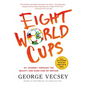 Eight World Cups - Paperback
