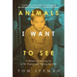 Animals I Want to See: A Memoir of Growing Up in the Projects and Defying the Odds - Hardcover