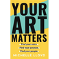 Your Art Matters - Paperback