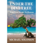 Under the Divi Tree: True Love Needs No Reason - Paperback