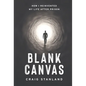 Blank Canvas: How I Reinvented My Life after Prison - Hardcover
