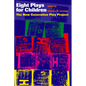 Eight Plays for Children: The New Generation Play Project - Paperback