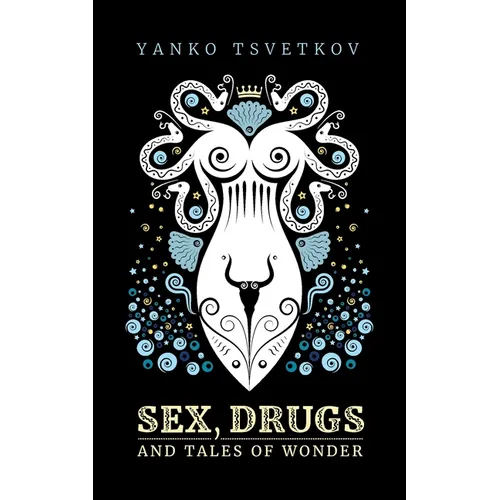 Sex, Drugs and Tales of Wonder - Paperback