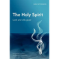 The Holy Spirit: Lord and Life-giver - Paperback