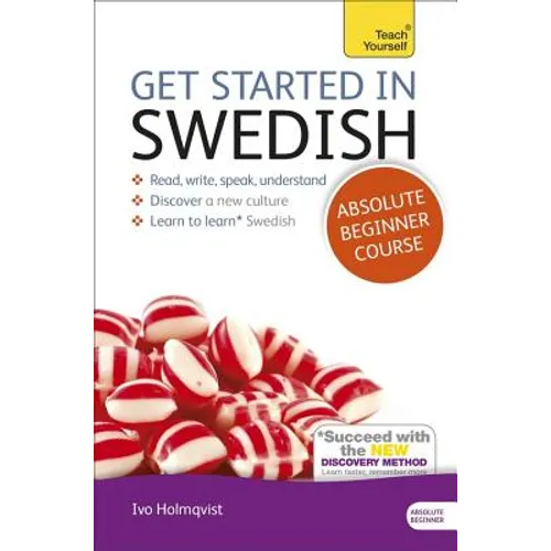 Get Started in Swedish Absolute Beginner Course: The Essential Introduction to Reading, Writing, Speaking and Understanding a New Language - Paperback