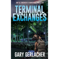 Terminal Exchanges: An AJ Docker and Banshee Thriller - Hardcover
