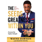 The Seeds of Greatness Are Within You: A Memoir - Paperback