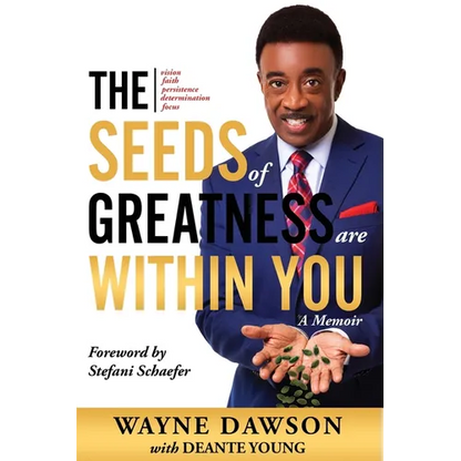 The Seeds of Greatness Are Within You: A Memoir - Paperback