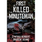 First He Killed the Minuteman - Paperback