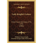 Lady Knight's Letters: From France And Italy, 1776-1795 (1905) - Paperback