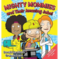 Mighty Mommies and Their Amazing Jobs: A STEM Career Book for Kids - Hardcover