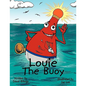 Louie The Buoy - Paperback