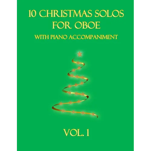 10 Christmas Solos for Oboe with Piano Accompaniment: Vol. 1 - Paperback