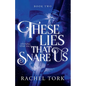 These Lies That Snare Us - Paperback