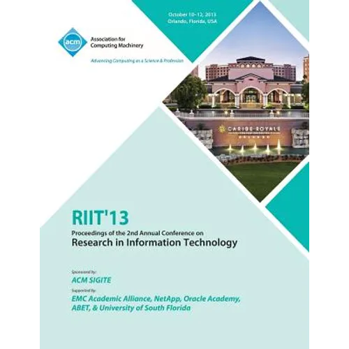 Riit 13 Proceedings of the 2nd Annual Conference on Research in Information Technology - Paperback