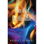 Too Hot to Handle - Paperback