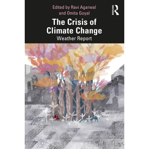 The Crisis of Climate Change: Weather Report - Paperback