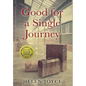 Good for a Single Journey - Hardcover