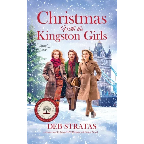 Christmas With the Kingston Girls: A Festive and Uplifting WWII Historical Fiction Novel - Hardcover
