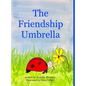 The Friendship Umbrella - Hardcover