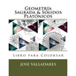 Geometría Sagrada & Sólidos Platónicos Libro para Colorear - Paperback